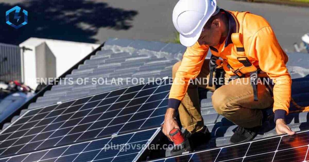 BENEFITS OF SOLAR SYSTEM FOR HOTELS AND RESTAURANTS